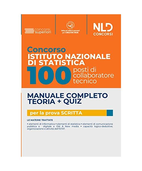 Concorso 100 posti ISTAT: manuale completo + quiz per 100 posti di collaboratori tecnici