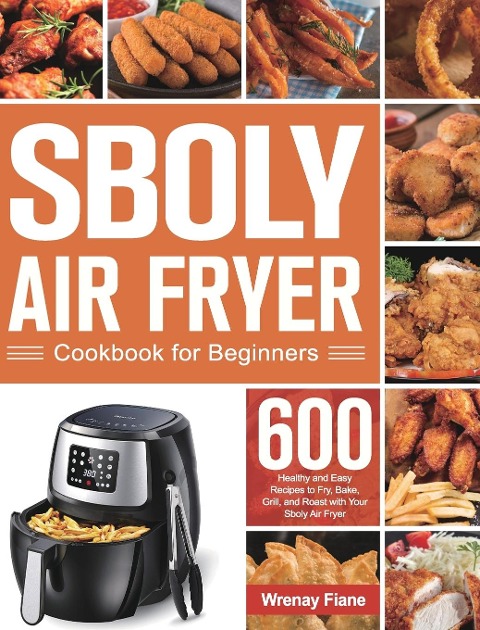 Sboly Air Fryer Cookbook for Beginners