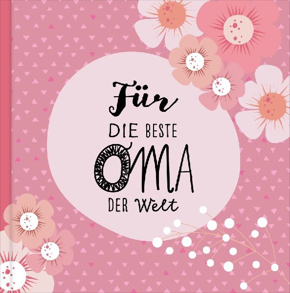 Das Erinnerungsbuch für die beste Oma der Welt. Ausfüllbuch zum Verschenken für die Oma zum Geburtstag, oder Muttertag. Liebevolle Geschenkidee für Oma von Enkeltochter und Enkelsohn. Geschenkbuch