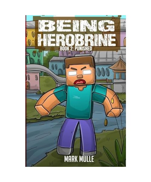 Being Herobrine Book 2