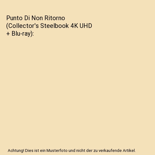 Punto Di Non Ritorno (Collector's Steelbook 4K UHD + Blu-ray)