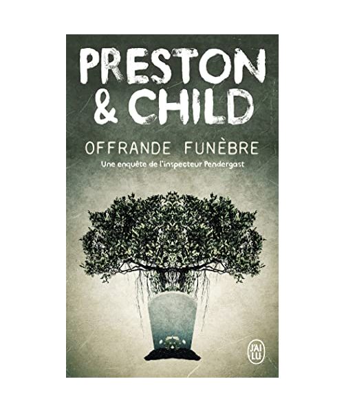 Offrande funèbre: Une enquête de l'inspecteur Pendergast