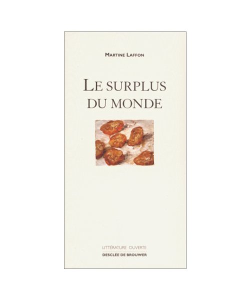 Le surplus du monde