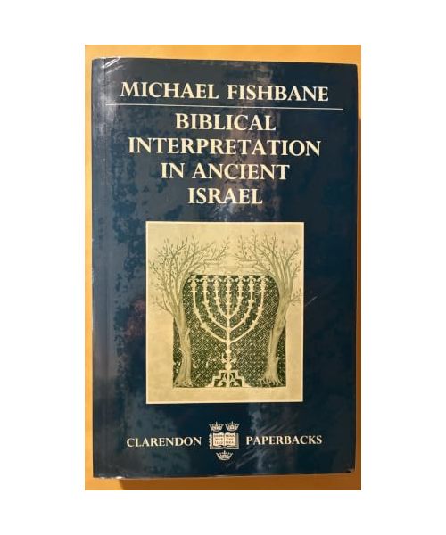 Biblical Interpretation in Ancient Israel