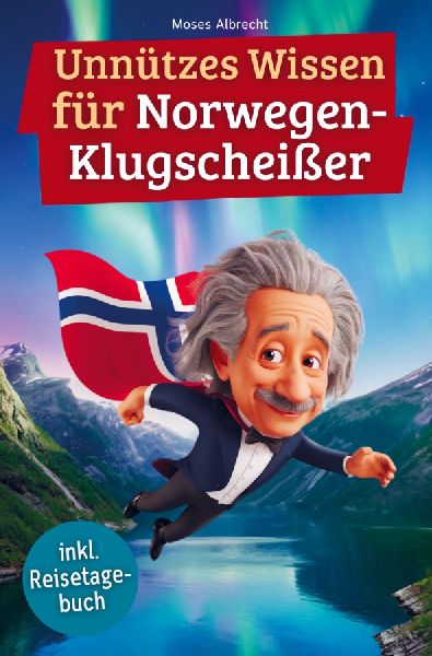 Unnützes Wissen für Norwegen-Klugscheißer