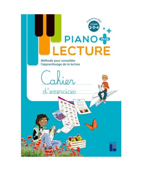Piano PLUS - Lecture Cahier d'exercices Cycles 2, 3, 4
