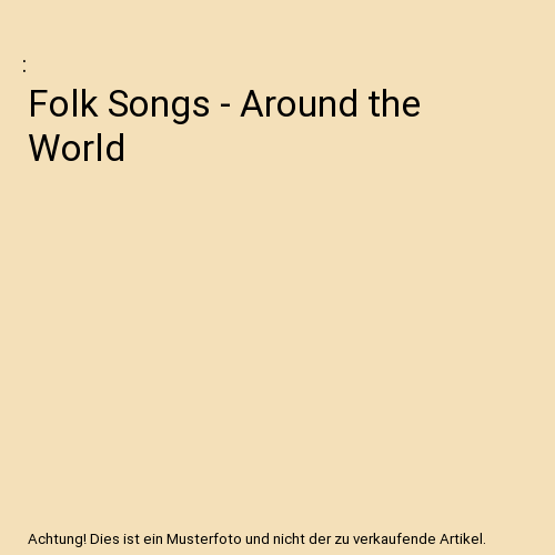 Folk Songs - Around the World