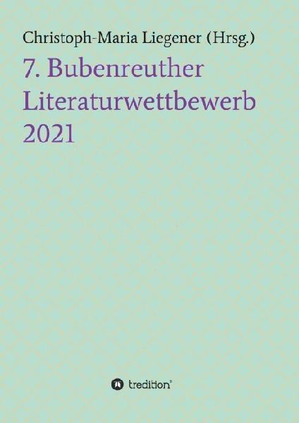 7. Bubenreuther Literaturwettbewerb