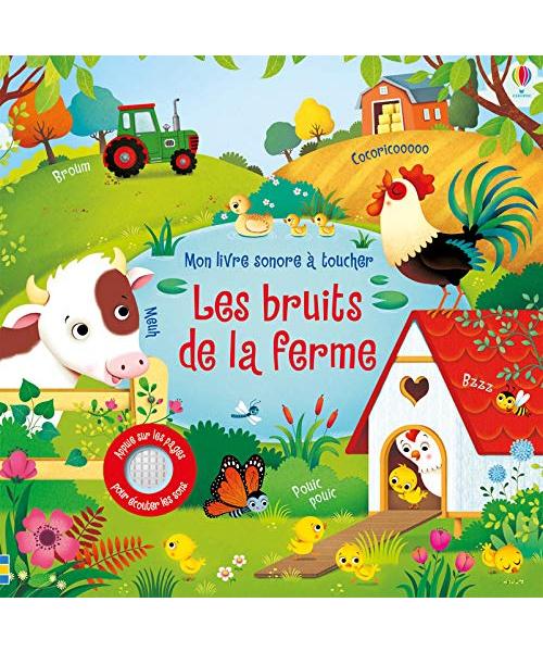 Les bruits de la ferme - Mon livre sonore à toucher