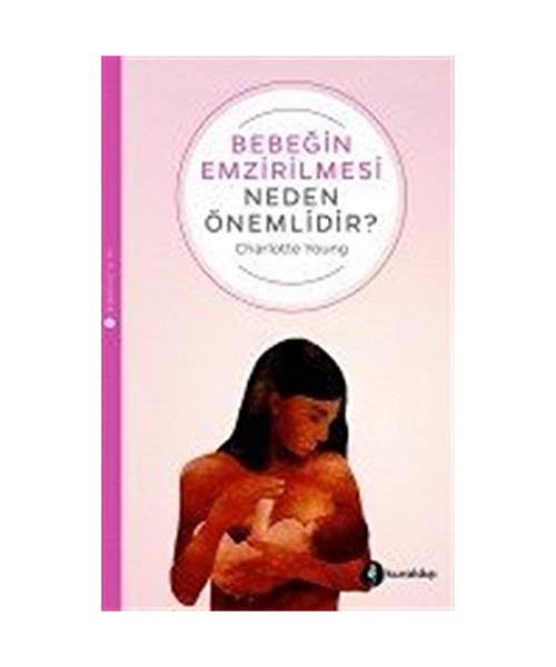 Bebegin Emzirilmesi Neden Önemlidir