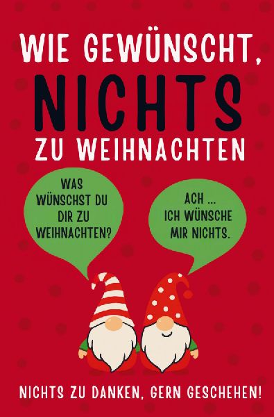 Wie gewünscht, NICHTS zu Weihnachten!