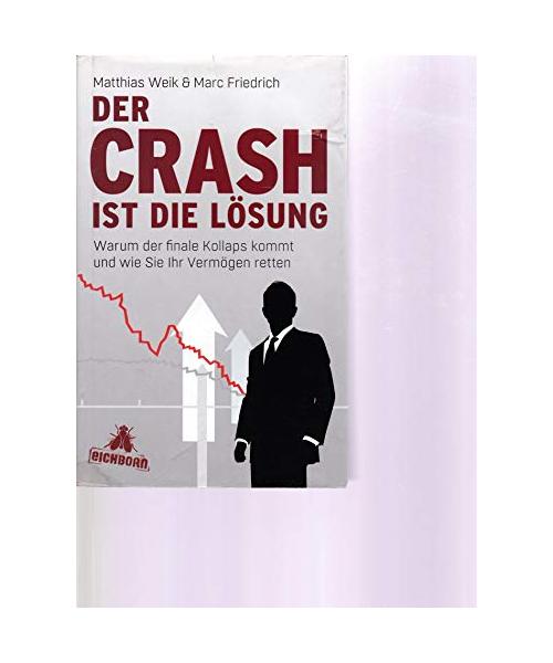 Der Crash ist die Lösung