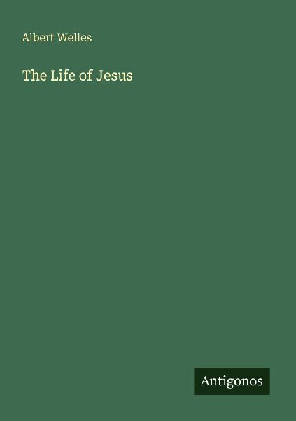 The Life of Jesus