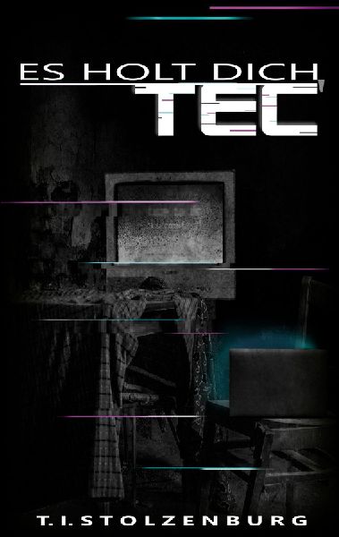 Es holt dich, Tec