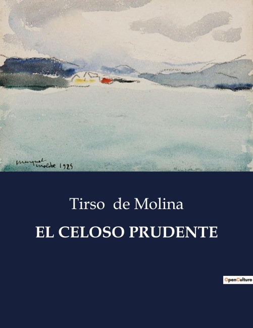 EL CELOSO PRUDENTE