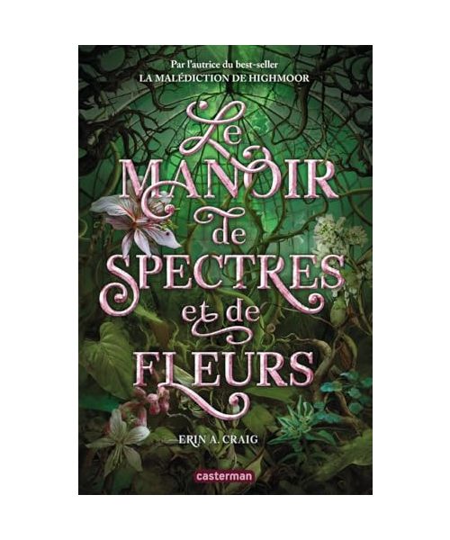 Le Manoir de spectres et de fleurs