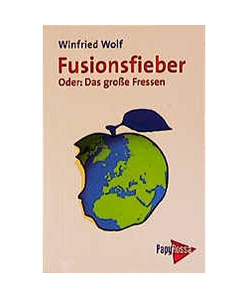 Fusionsfieber. Oder: Das große Fressen