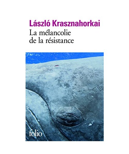 La mélancolie de la résistance