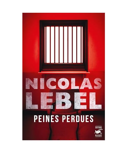Peines perdues: Une tragédie en cinq actes