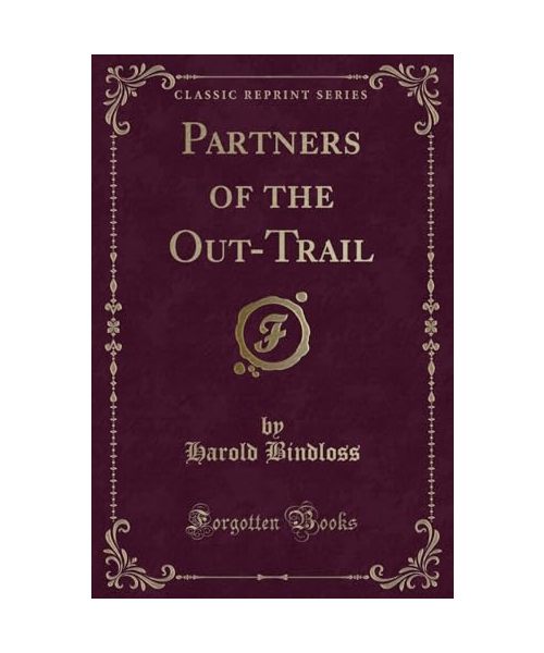 Partners of the Out-Trail (Classic Reprint)