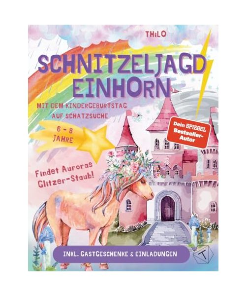 Schnitzeljagd Einhorn: Mit dem Kindergeburtstag auf Schatzsuche; für drinnen und draußen im Escape Room Stil; Schatzsuche Kindergeburtstag ab 6-8 ... rundum sorglos Paket - alles dabei