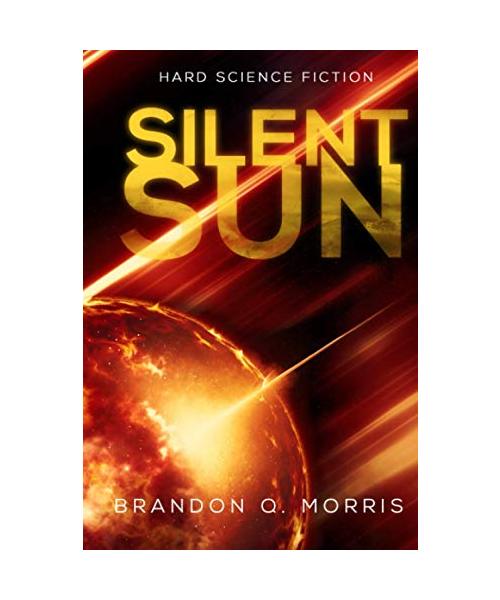 Silent Sun: Hard Science Fiction