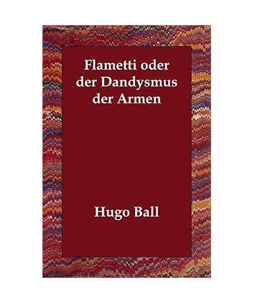 Flametti oder der Dandysmus der Armen