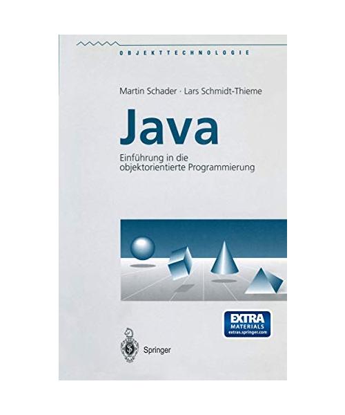 Java: Einführung in die objektorientierte Programmierung