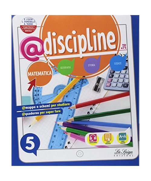 @discipline.it. Matematica-Scienze. Per la 5ª classe elementare. Con ebook. Con espansione online
