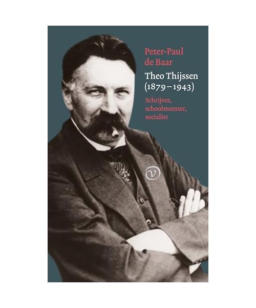 Theo Thijssen (1879-1943): schrijver, schoolmeester, socialist