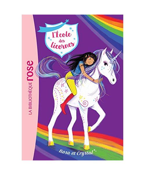 L'école des Licornes 07 - Rosa et Crystal