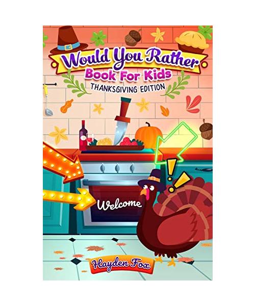 Thanksgiving Would You Rather