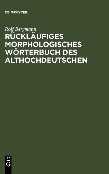 Rückläufiges morphologisches Wörterbuch des Althochdeutschen
