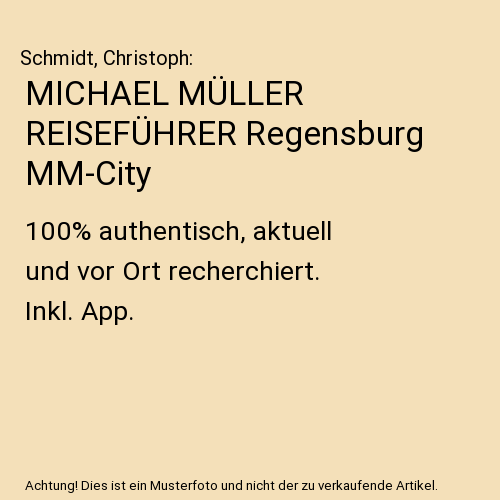 MICHAEL MÜLLER REISEFÜHRER Regensburg MM-City