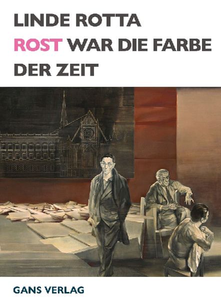 Rost war die Farbe der Zeit