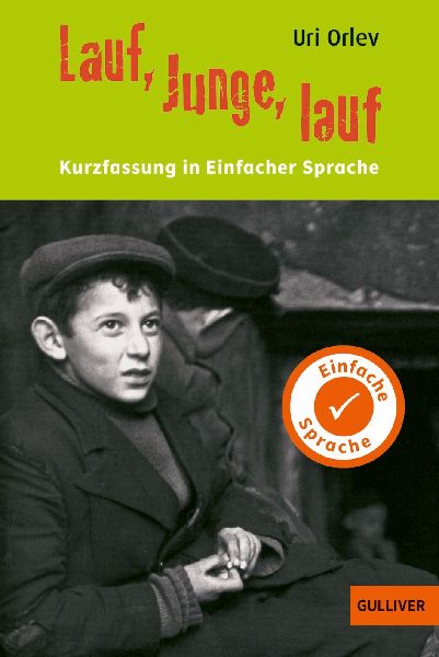 Kurzfassung in Einfacher Sprache. Lauf, Junge, lauf