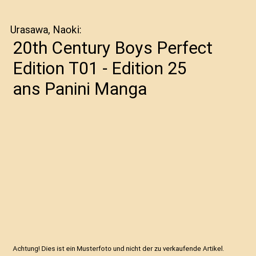 20th Century Boys Perfect Edition T01 - Edition 25 ans Panini Manga