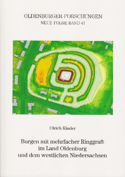 Burgen mit mehrfacher Ringgraft im Land Oldenburg und dem westlichen Niedersachsen