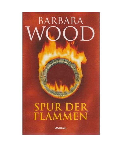 Spur der Flammen : Roman.