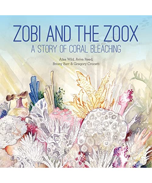 Zobi and the Zoox: A Story of Coral Bleaching