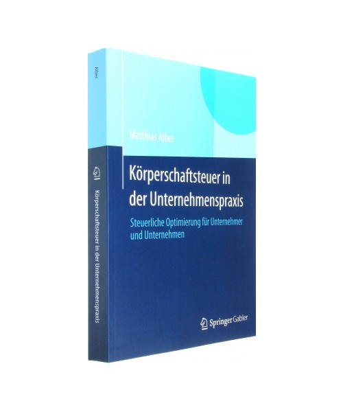 Körperschaftsteuer in der Unternehmenspraxis