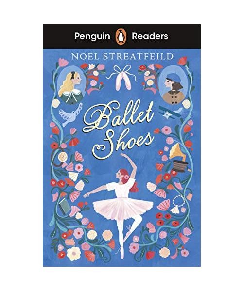 Penguin Readers Level 2: Ballet Shoes (ELT Graded Reader)