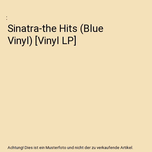 Sinatra-the Hits (Blue Vinyl) [Vinyl LP]