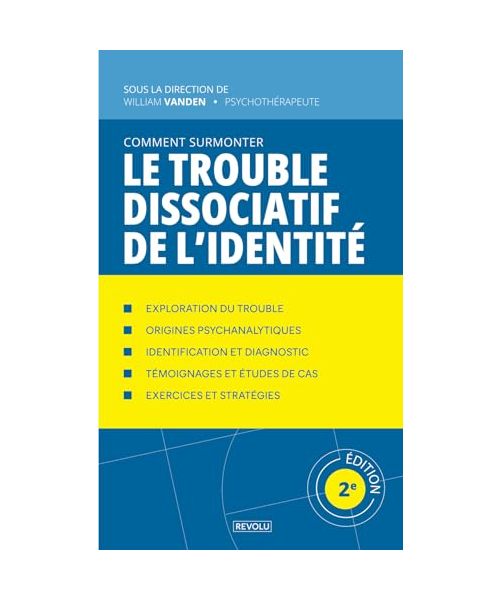 Comment surmonter le trouble dissociatif de l'identité