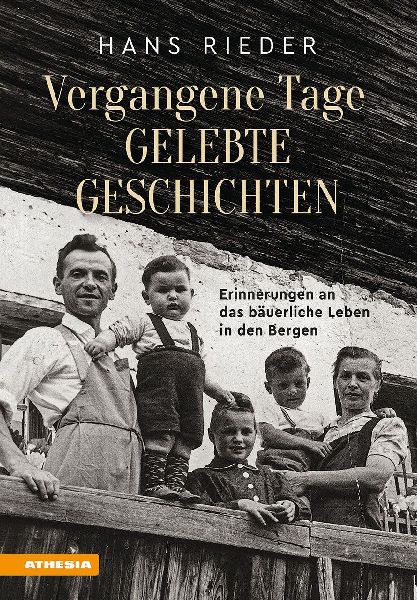 Vergangene Tage, gelebte Geschichten