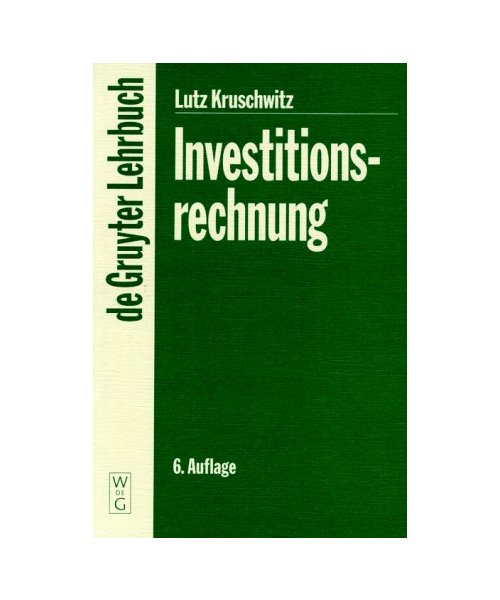 Investitionsrechnung (de Gruyter Lehrbuch)