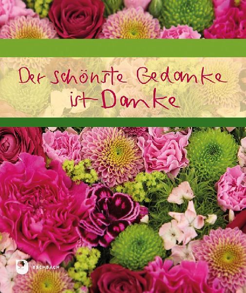 Der schönste Gedanke ist Danke