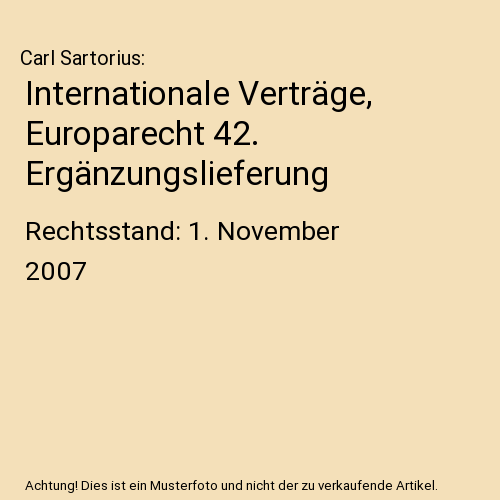 Internationale Verträge, Europarecht 42. Ergänzungslieferung
