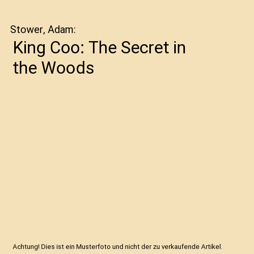 King Coo: The Secret in the Woods