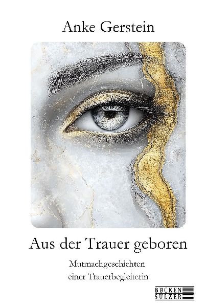 Aus der Trauer geboren